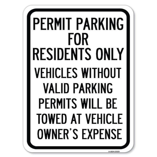 Permit Parking for Residents Vehicles w/o Valid Parking Permits Towe Alum, 18" x 24", A-1824-23329
